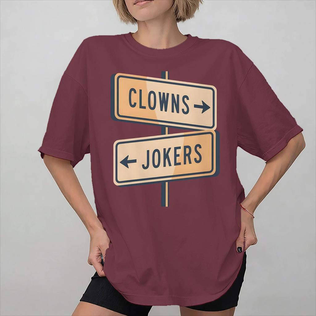 Direction Clowns To The Left Jokers To The Right Graphic Print T Shirts For Unisex Wounisex 100 Cotton Tee Shirt Clothing