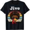 Jive Thanksgiving Turkey Day Funny Face Vintage Retro Style T-Shirt