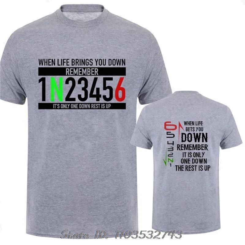 Motorcycle Gear Graphic T-shirt Classic Male Fitness T Shirt When Life Gets You Down Print Men's Clothing Cotton Tshirt Tops