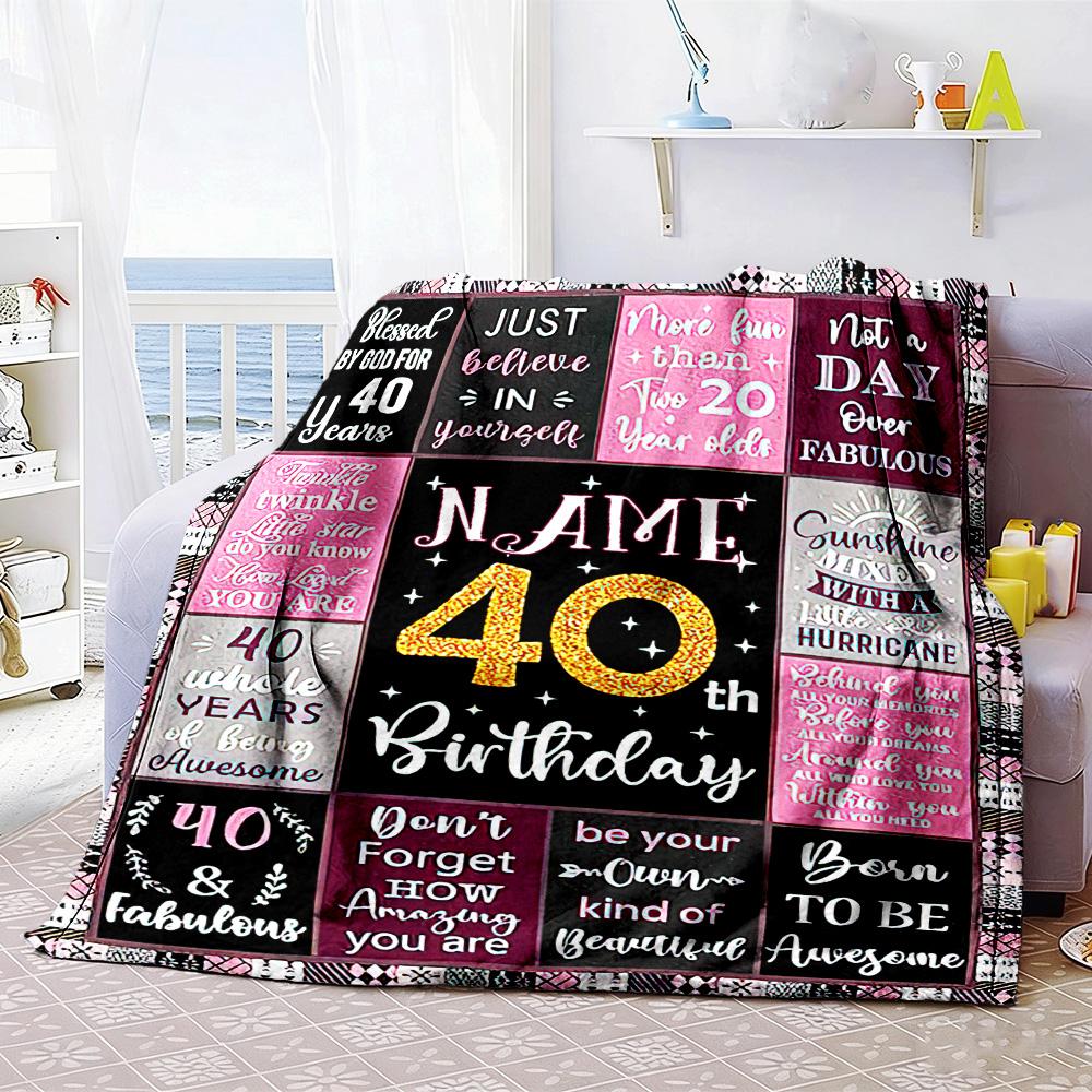 Happy 40th Birthday Customize Text Blanket Cozy Customizable Blanket Soft Warm Cozy for Livingroom Sofa Seaside Picnics Four Seasons Universal