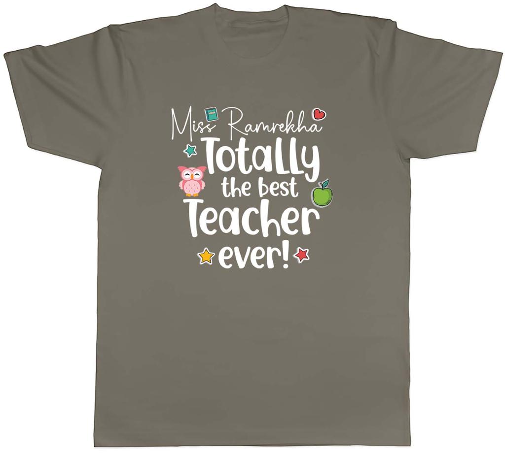 Personalised Totally The Best Teacher Ever Unisexs Unisex TShirt Tee Gift