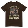 I Found Jesus Still Looking Bigfoot Funny Summer Christian TShirt