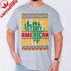 Black History Is American History Tshirt Juneteenth Day TShirt African American Shirt Huunisex Rights Tee Unisex Unisex Fashion Tops