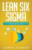 Kniha Lean Six Sigma : The Ultimate Intermediate Guide To Learn Lean Six Sigma Step by Step