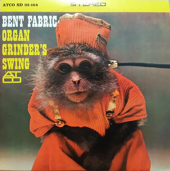 

LP Record BENT FABRIC Organ Grinders Swing SD33164 ATCO Records Canada Jazz Used