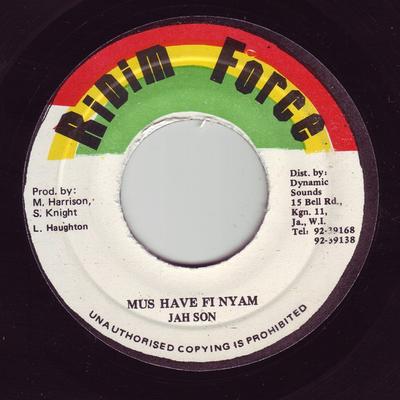 7inch Record JAH SON - Mus Have Fi Nyam NONE Ridim Force Jamaica Reggae, Ska & Dub Used