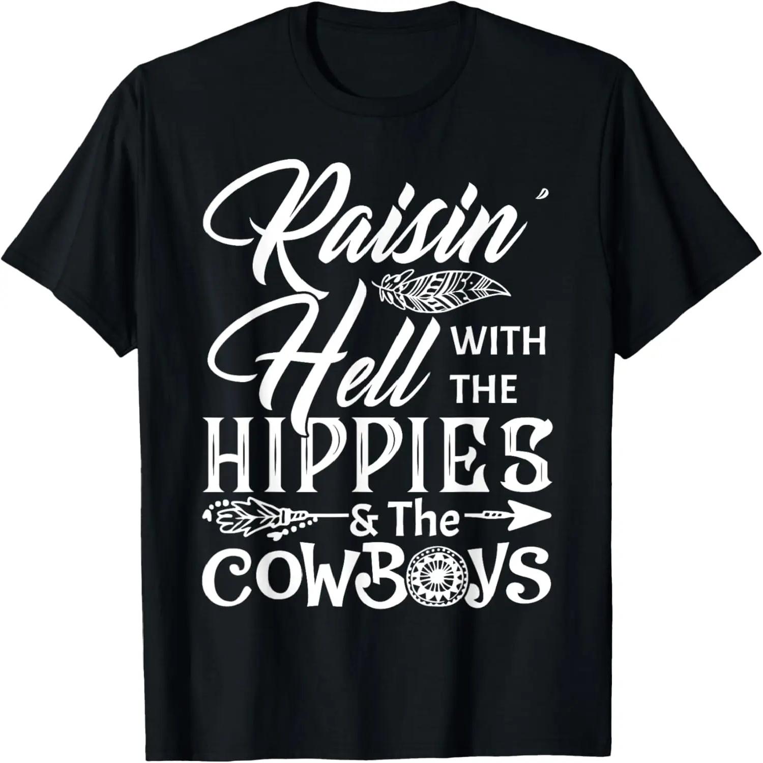Funny Raisin  Hell With The Hippies & The Cowboys T Shirt T-Shirt S