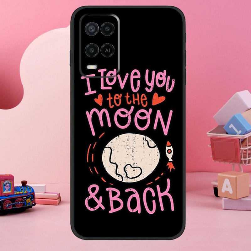 Love You To The Moon And Back Art Case For Oppo A5 Pro A15 A17 A57 A77 A18 A38 A58 A78 A98 A94 A74 A54 A16 A76 A96 A40 A60 A80