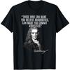 Voltaire Believe Absurdities Commit Atrocities Voltaire T-Shirt
