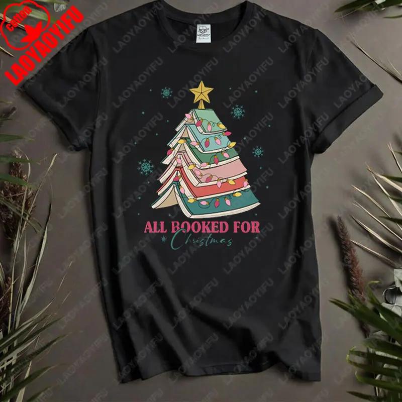 All Booked for Christmas Gift Tees for Librarian Bookworm Tree Kawaii Funny Unique Creative Tops Men Women Cotton Trend Tshirt
