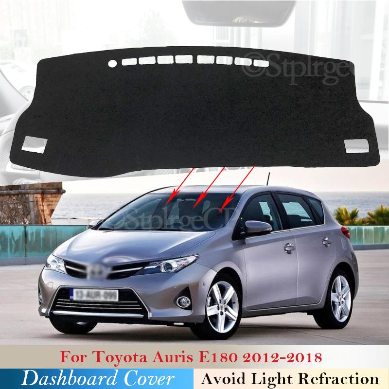 

Защитная накладка на приборную панель для Auris E180 2012 ~ 2018, автомобильные аксессуары, солнцезащитный ковер на приборной панели 2017 2016 2015 2014 13