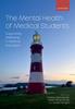 წიგნი The Mental Health of Medical Students : Supporting Wellbeing In Medical Education