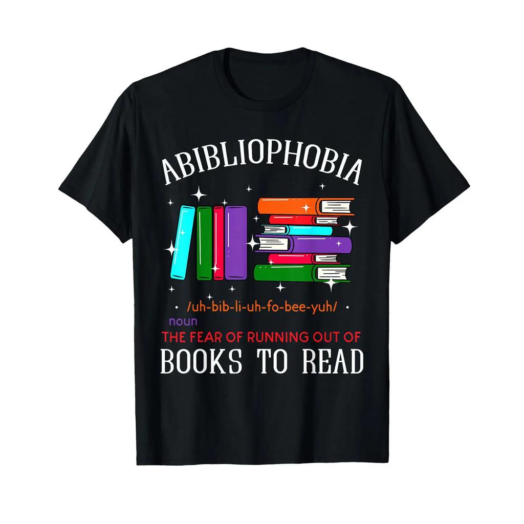 Abibliophobia Bibliophilia Anxiety T Shirt Vintage Slightly Top For Everyday Wear Casual Stretched Comfortable Unisex