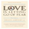 Love Is Letting Go of Fear Third Edition by Jampolsky & Gerald G. & MD Paperback Book 9781587611186