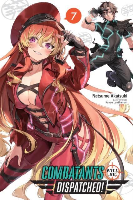 Combatants Will Be Dispatched Vol. 7 light novel by Noboru Akimoto Paperback Book 9781975367664