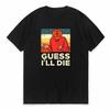 Dungeons Dragons Rpg Gamer Guess Ill Die Retro Dm Tshirt Unisex Casual Harajuku Short Sleeve Breathable Loose Tee