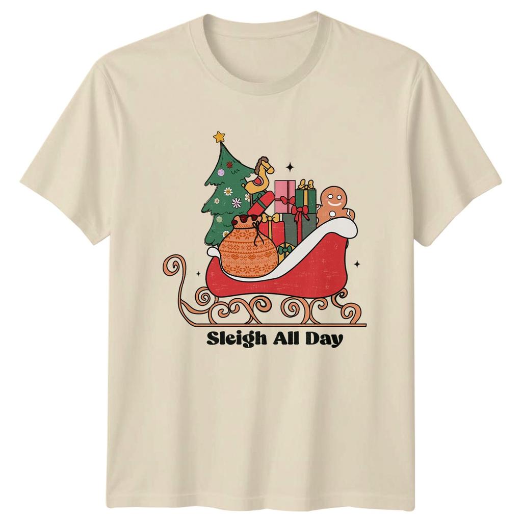 Sleigh All Day Christmas Holidays Unisexs TShirt Unisexs Tee Graphic Top
