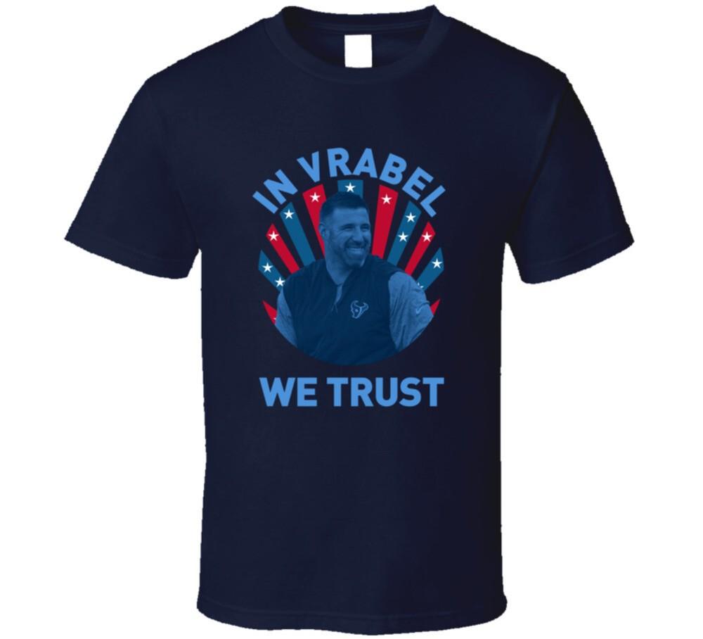 

Mike Vrabel In Vrabel We Trust Football Coach T Shirt M