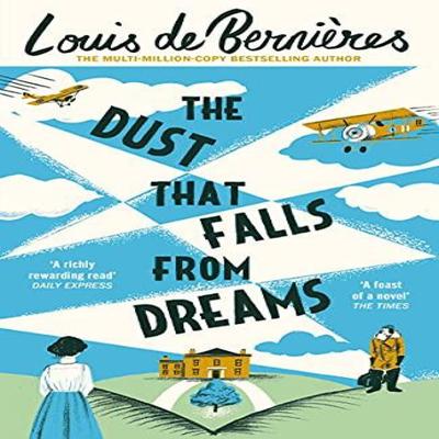 The Dust That Falls from Dreams by Louis De Bernieres Paperback Book 9780099597834