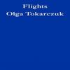 Flights by Olga Tokarczuk Paperback Book 9781910695821