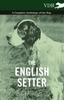 Kniha The English Setter A Complete Anthology Of The Dog by Various - Paperback