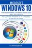 Bok Windows 10 for Beginners & Power Users 2021 (May 2021 Updates) : The Concise Windows 10 A-Z Mastery Guide for All Users