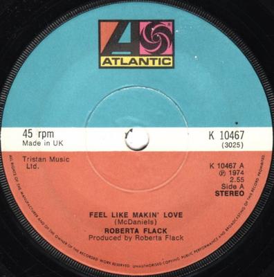 7inch Record ROBERTA FLACK - Feel Like Makin' Love K10467 Atlantic 1974 UK Soul/Funk Used