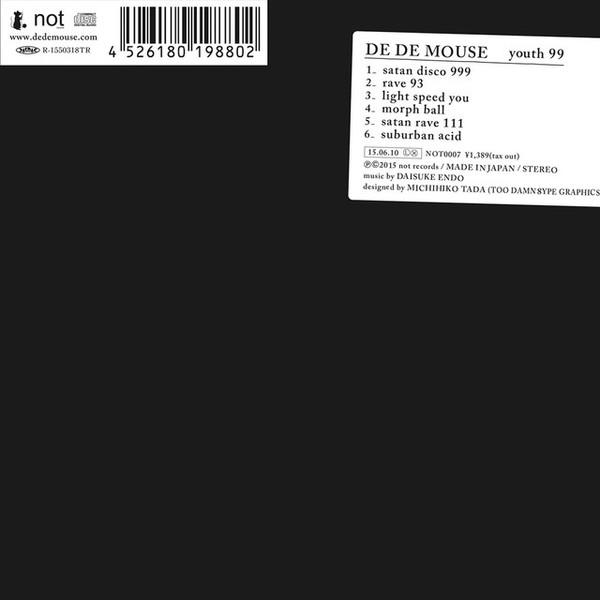 

CD DE DE MOUSE YOUTH 99 NOT0007 Not Records 2015 Japan Japanese Club Dance Used