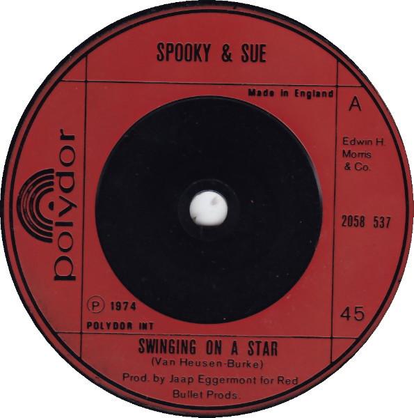 

7inch Record SPOOKY & SUE - Swinging On A Star 2058537 Polydor 1975 UK Soul/Funk Used