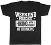 Wochenendvorhersage Wandern mit einer Chance auf Trinken Unisexs Unisexs Damen T-Shirt Tee