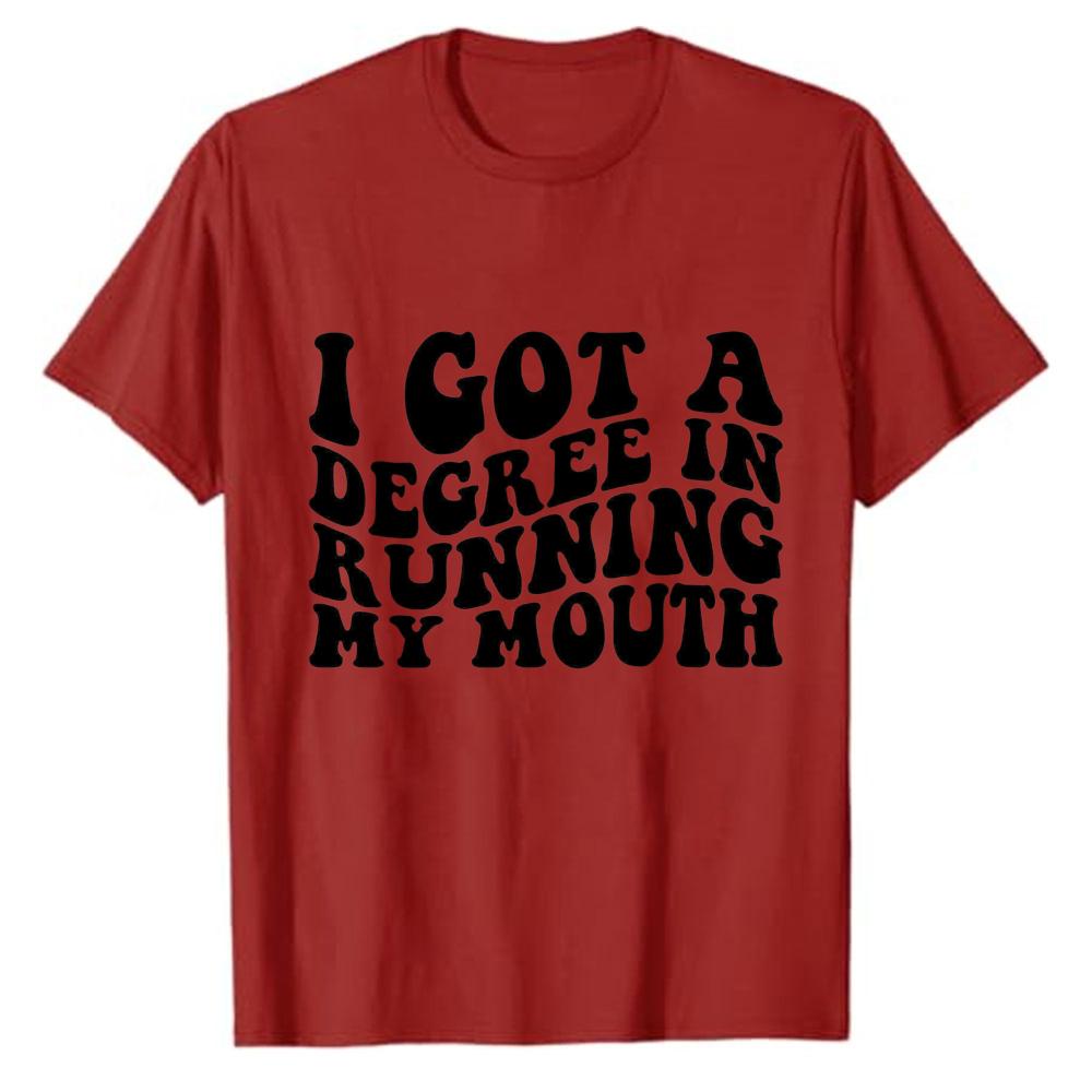 Funny Sarcastic Quote I Got A Degree in Running My Mouth Bubble Letter Print Tshirt Unisex Cotton Tee Humor Casual Party Gift Tops