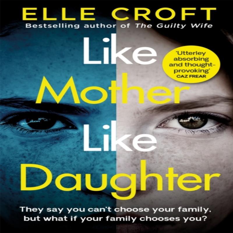 Like Mother Like Daughter by Elle Croft Paperback Book 9781409187233