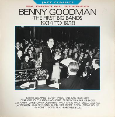 LP Record BENNY GOODMAN - The First Big Bands 1934 - 1938 REB759 BBC 1990 UK Jazz Used