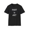 FART Is ART Text T-Shirt | Military Slang Graphic Tee, Retro Block Letters