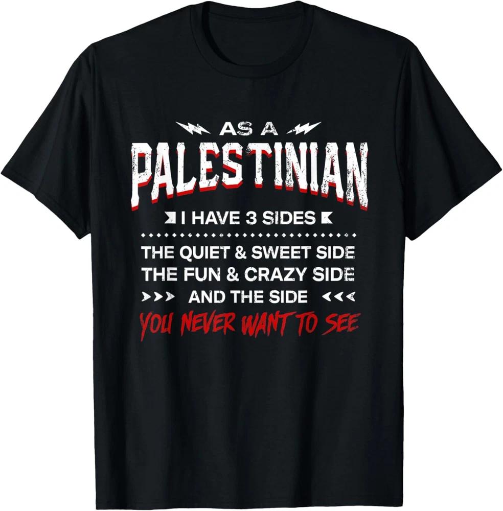 As a Palestinian I Have 3 Sides Funny Nationality Humor Race T-Shirt
