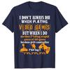 Video Games TShirt Funny Gamer Tee for Console Gaming Fans Shirts Life Style Unisexs Fashion Graphic Clothing Novelty Cotton Top