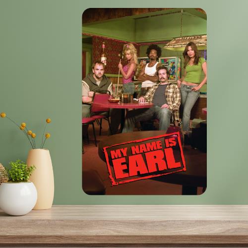 My Name Is Earl Metal TV Show Poster Sign 20x30cm(7.8x11.8inch)