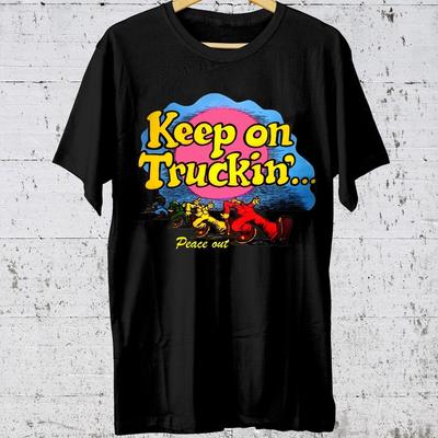 Classic Keep On Truckin Unisex Unisex S-5XL Shirt 12D963 Unisex T-Shirt