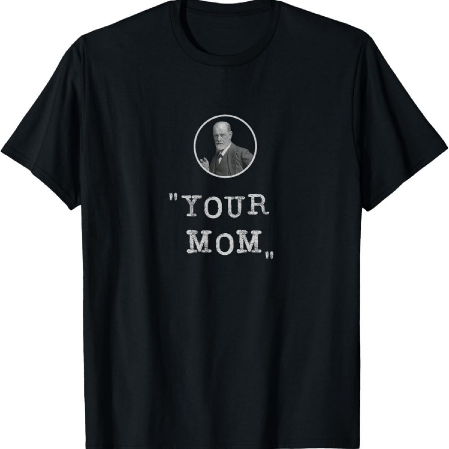 

Sigmund Freud - Your Mom - Funny Psychology T-Shirt XXXXXL чорний