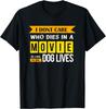 I Don_t Care Who Dies In a Movie - Dog Lover Gift Unisex T-Shirt Mens Womens Tees Top