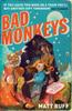 Bad Monkeys by Matt Ruff Paperback Book 9780747593232