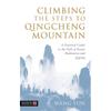 Climbing the Steps To Qingcheng Mountain