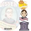 European And American Cartoon Kingsberg Dissent Judge Ruth Bader Ginsburg Brooch Pin