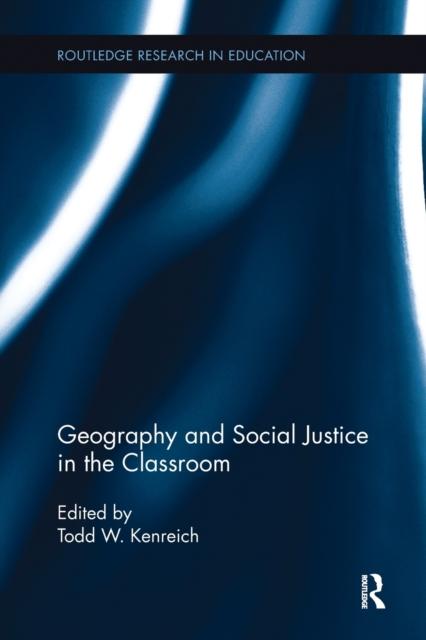 The Geography and Social Justice In the Classroom Book