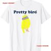 Pretty Bird Cute Dumb Funny T Shirt Vintage Washed Stylish Stretched Fashion Designer Clothes Versatile Top For Everyday Wear