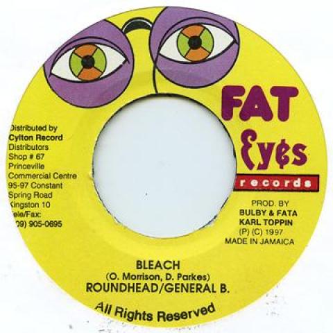 7inch Record ROUNDHEAD, GENERAL B - Bleach Fat Eyes 1997 Jamaica Reggae, Ska & Dub