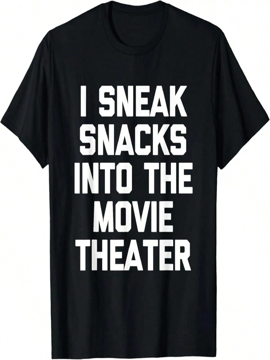 I Sneak Snacks Into The Movie Theater - Funny Saying Movie T-Shirt S разноцветный