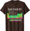Can I Lick It Periodic Table T-Shirt Funny Chemistry Science Teacher Student Uni
