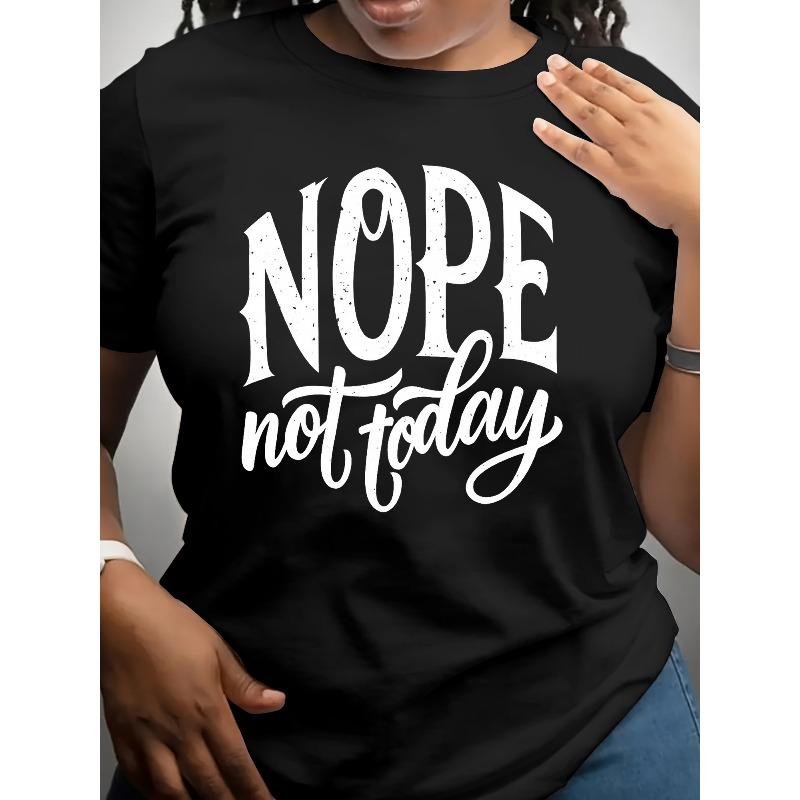 Women S Loose-Fit NOPE Not Today Graphic T-Shirt - Made From Soft, Breathable, Medium-Stretch Fabric, S чёрный