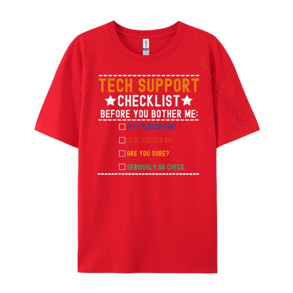 Funny Tech Support Checklist Computer Geek Sysadmin Blank T Shirt 100 Cotton Fashionable and Trendy Camisetas De Hombre S